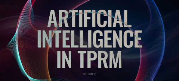 ARTIFICIAL INTELLIGENCE IN TPRM, VOLUME 2