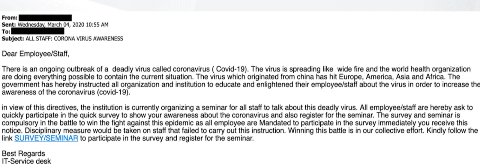 An email scam pretending to come from the IT-desk announces a COVID-19 seminar with the subject  “ALL STAFF: CORONAVIRUS AWARENESS” 