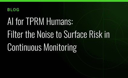 AI for TPRM Humans: Filter the Noise to Surface Risk in Continuous Monitoring