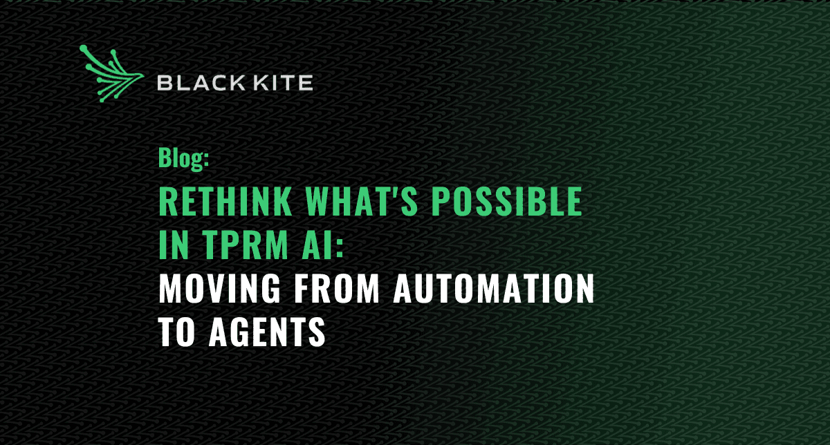 Rethink What's Possible in TPRM AI: Moving from Automation to Agents
