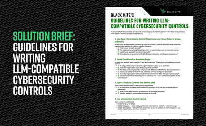 BLACK KITE’S GUIDELINES FOR WRITING LLM- COMPATIBLE CYBERSECURITY CONTROLS