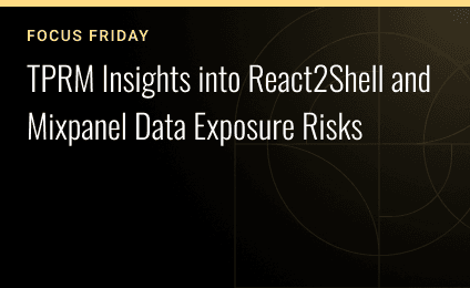 FOCUS FRIDAY: TPRM Insights on React2Shell Urgent Exploitation Update and Critical Risks in ScreenConnect, CentreStack & Triofox, Jenkins, FreePBX, and Gogs
