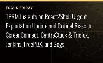 Focus Friday: TPRM Insights Into React2Shell and Mixpanel Data Exposure Risks